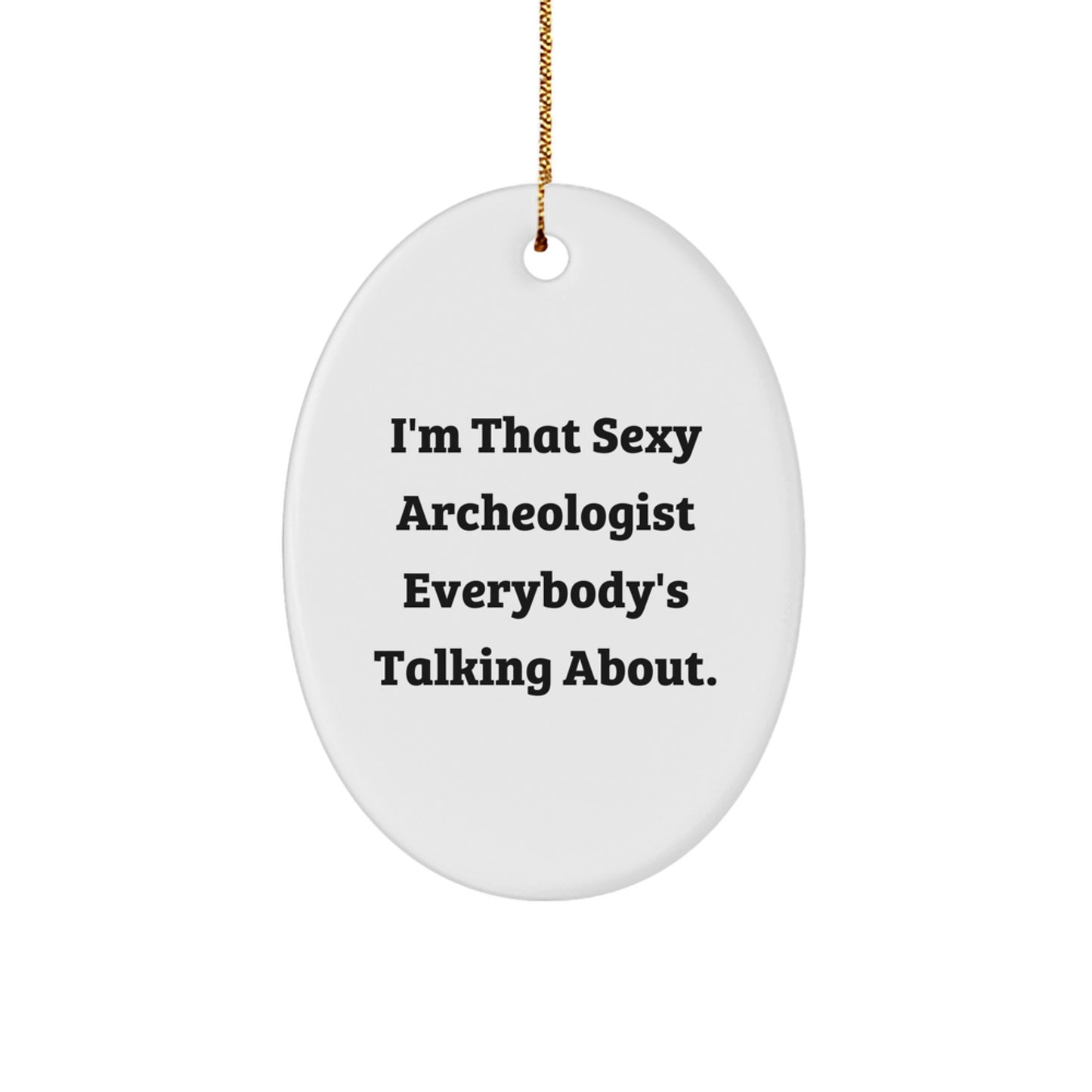 Funny Archeologist Oval Ornament Gifts from Friends for Christmas Unique - Image 1