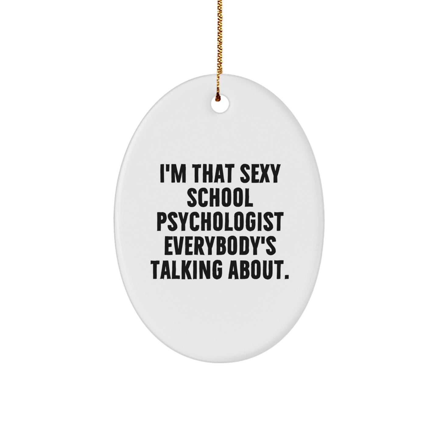 Funny School Psychologist Oval Ornament Gifts from Friends for School Psychologists' Christmas Unique Gifts - Image 1