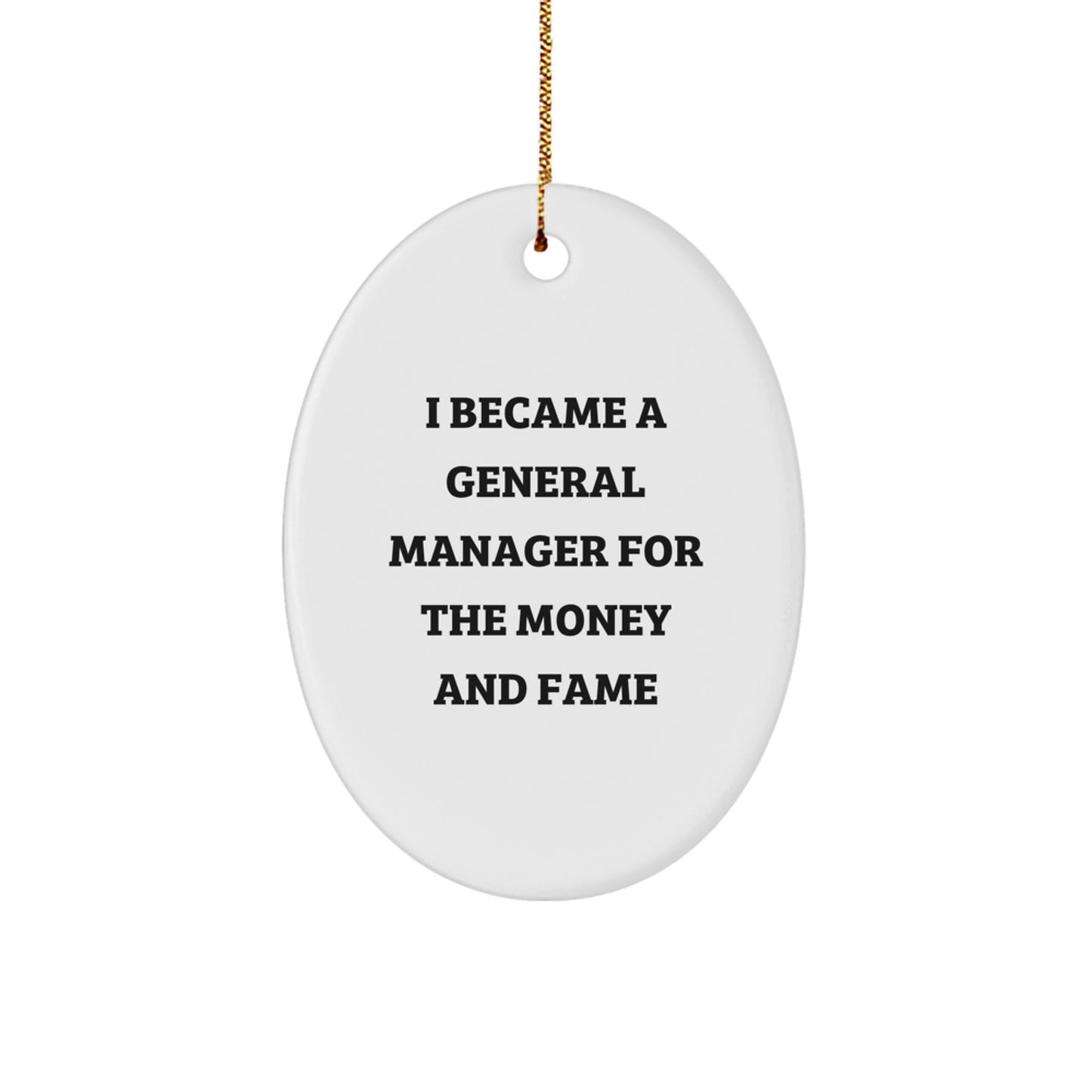 Funny General Manager Gifts from Friends for Men - Oval Ornament for General Manager Office Decor with Inspirational Quote for Christmas - Image 1