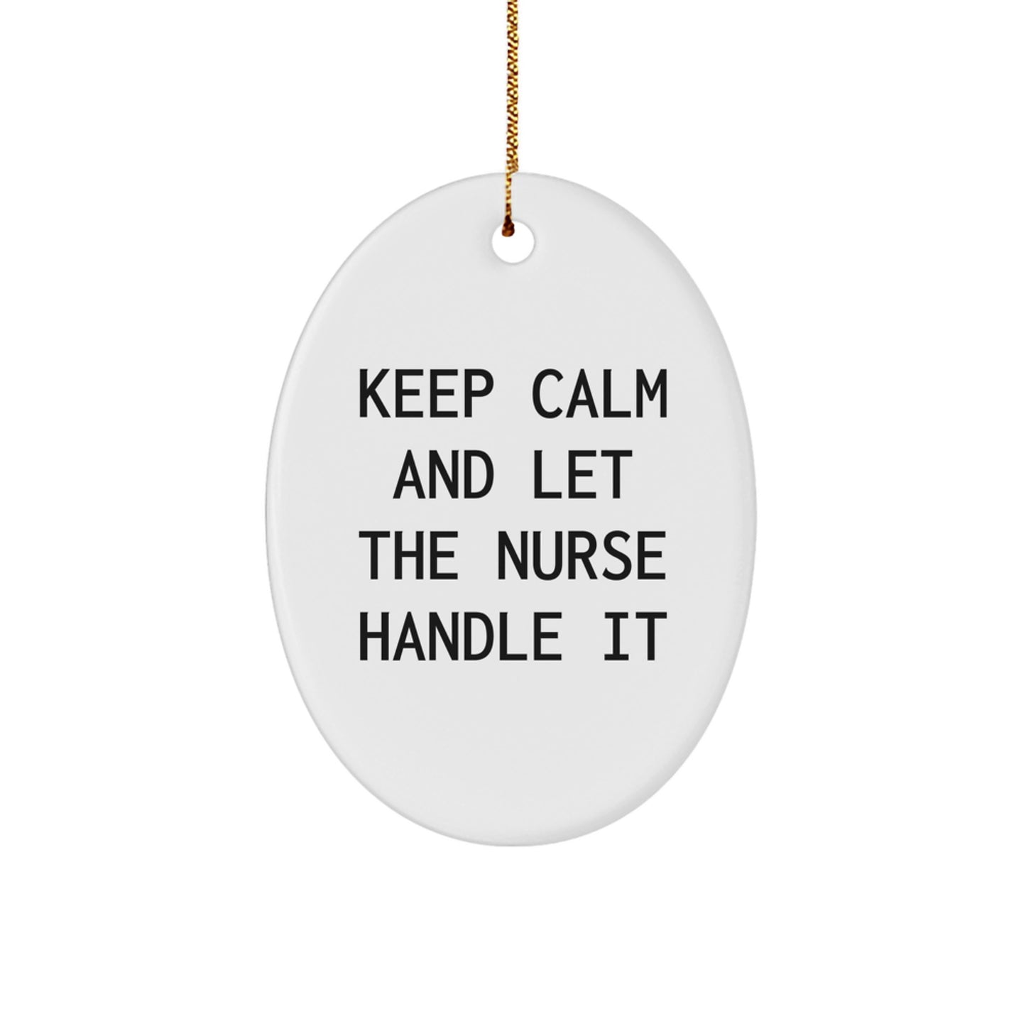 Funny Nurse Oval Ornament Gifts from Friends and Family for Nurse, Christmas Unique Gifts - Image 1