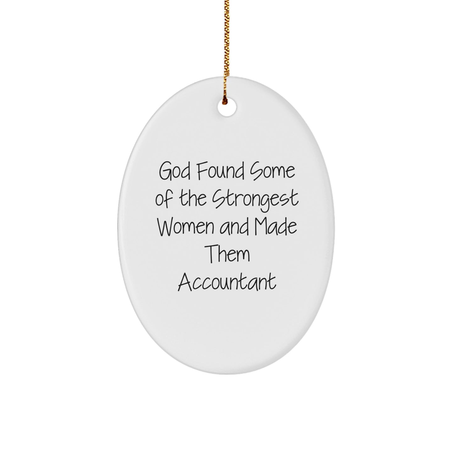 Funny Accountant Gifts from God's Strong Women - Oval Ornament for Christmas - Image 1