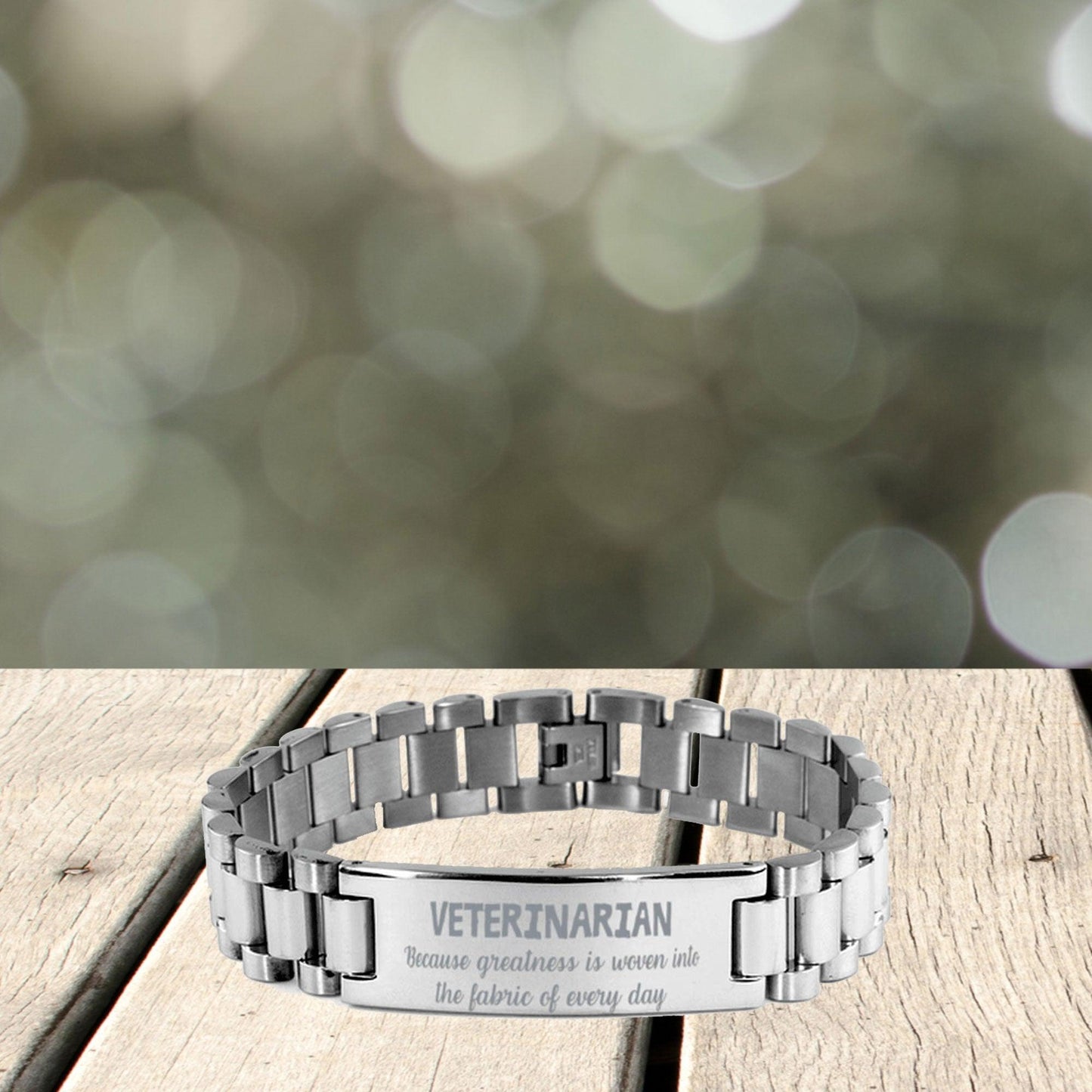 Sarcastic Veterinarian Ladder Stainless Steel Engraved Bracelet Christmas Holiday Birthday Gift, Because greatness is woven into the fabric of every day, Coworkers, Friends - Mallard Moon Gift Shop