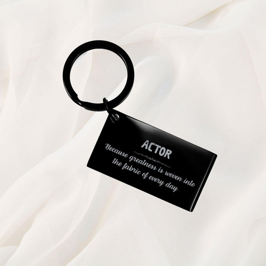 Sarcastic Actuary Keychain Gifts, Christmas Holiday Gifts for Actuary Birthday, Actuary: Because greatness is woven into the fabric of every day, Coworkers, Friends - Mallard Moon Gift Shop