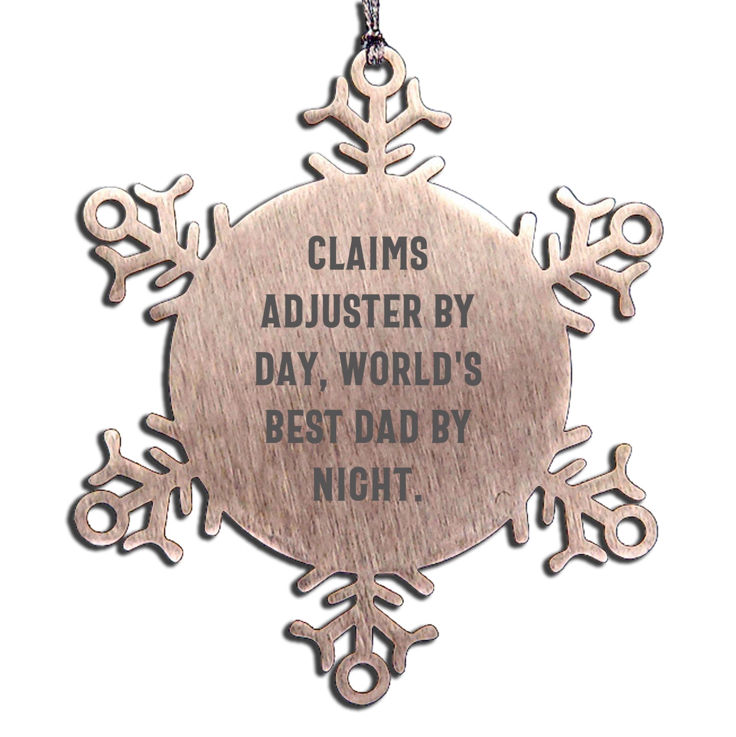 Claims Adjuster Humor Snowflake Steel Christmas Ornament, Funny Quote 'Claims Adjuster By Day, World's Best Dad By Night.'