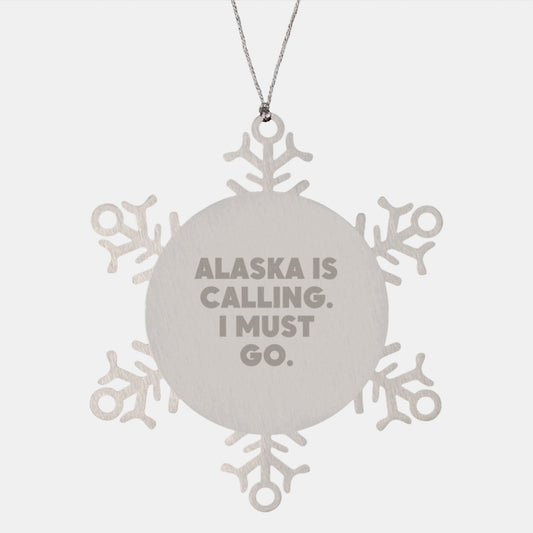 Alaska Snowflake Ornament Gifts from Men to Friends - Inspirational Quote - Christmas Unique Treasures - Image 1