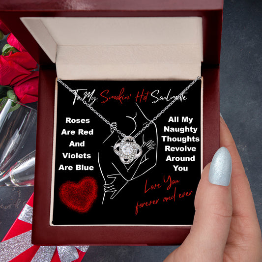 To My Smokin' Hot Soulmate" Love Knot Necklace – A Bold and Passionate Valentine’s Day Gift for Your Forever Love - Mallard Moon Gift Shop