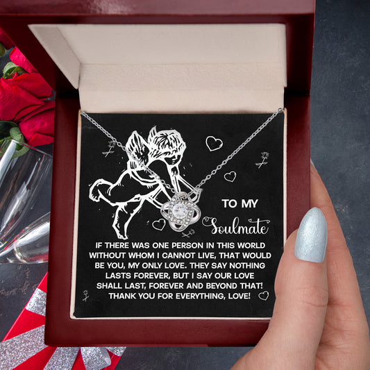 To My Soulmate - Love Knot Necklace – A Heartfelt Gift to Celebrate Love That Lasts Forever - Mallard Moon Gift Shop