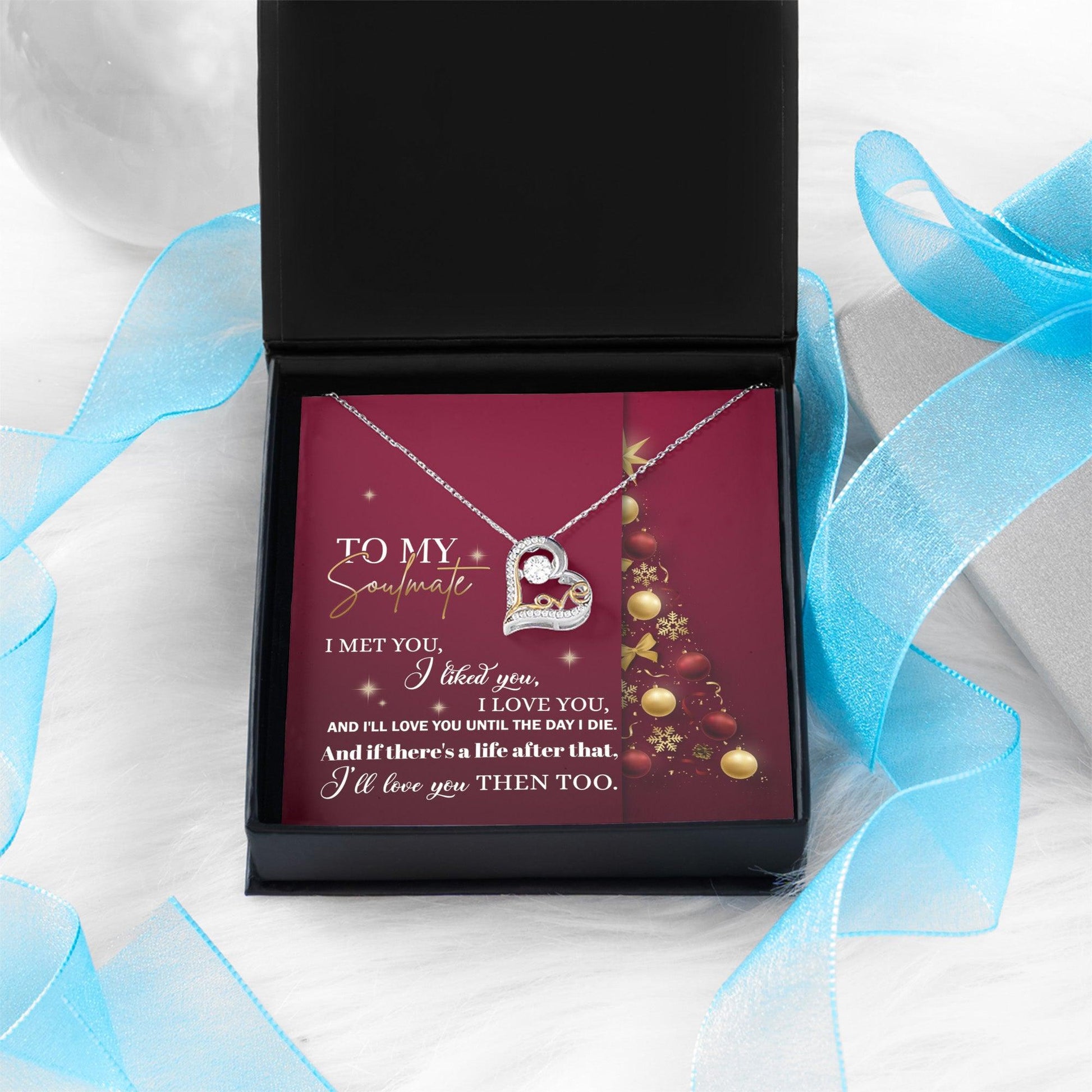 To My Soulmate I Love You Until the Day I Die Christmas Anniversary Heart Pendant Necklace for Wife Girlfriend Jewelry - Mallard Moon Gift Shop