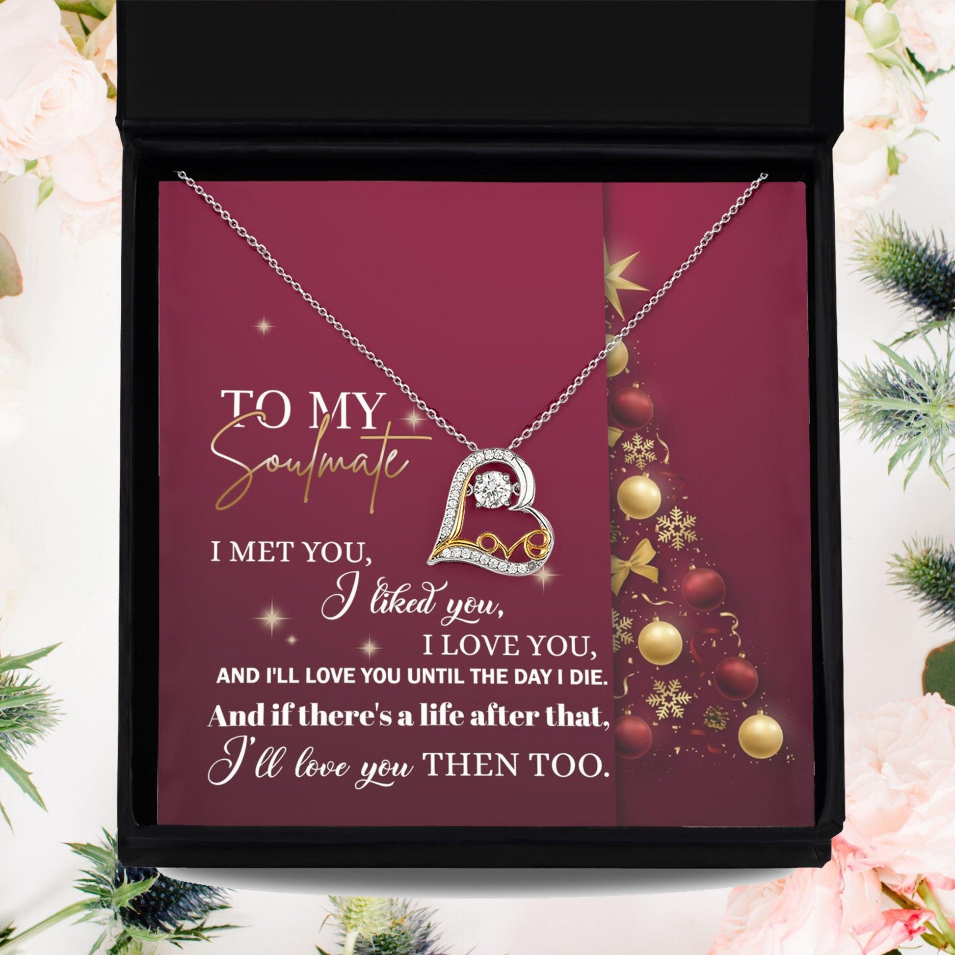To My Soulmate I Love You Until the Day I Die Christmas Anniversary Heart Pendant Necklace for Wife Girlfriend Jewelry - Mallard Moon Gift Shop