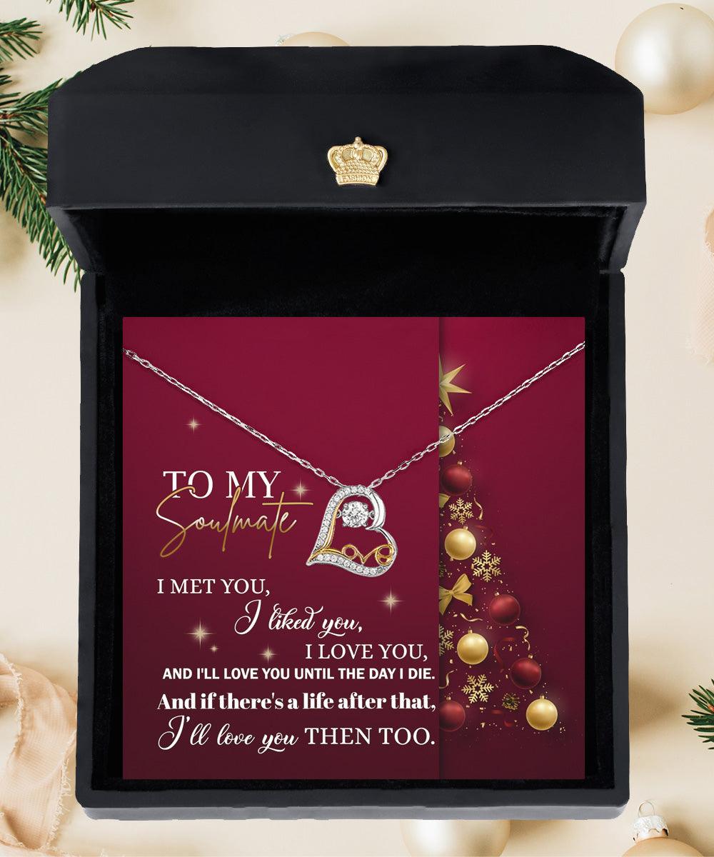 To My Soulmate I Love You Until the Day I Die Christmas Anniversary Heart Pendant Necklace for Wife Girlfriend Jewelry - Mallard Moon Gift Shop