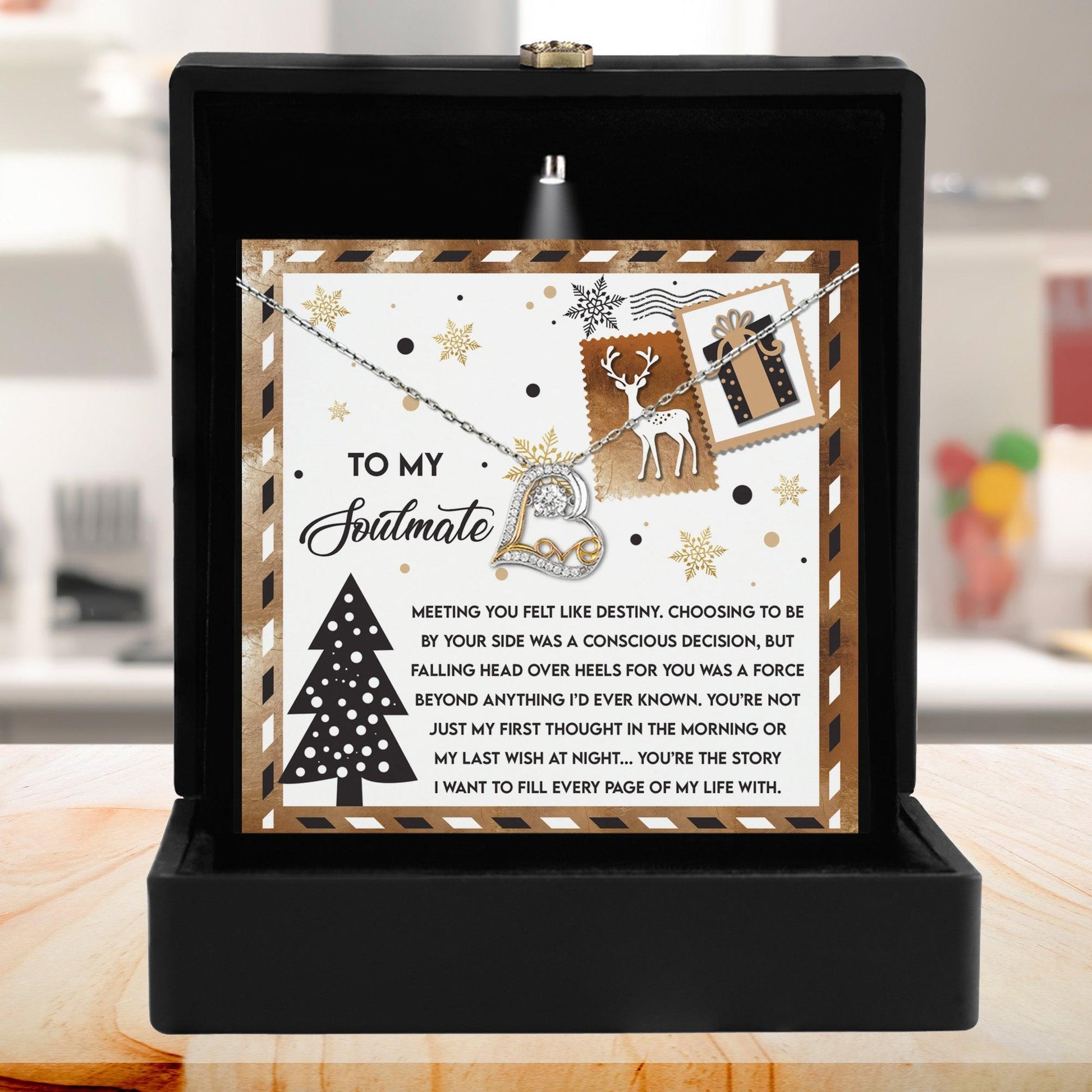 To My Soulmate Felt Like Destiny Christmas Anniversary Heart Pendant Necklace for Wife Girlfriend Jewelry - Mallard Moon Gift Shop