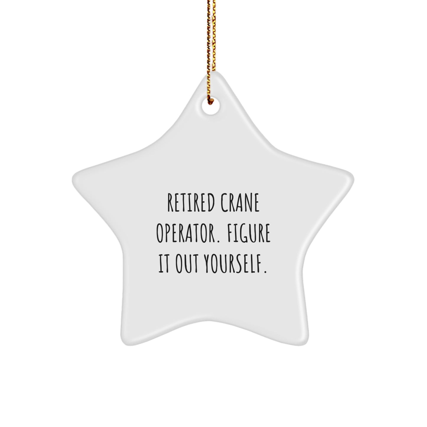 Funny Crane Operator Star Ornament Gifts for Men from Friends - Image 1