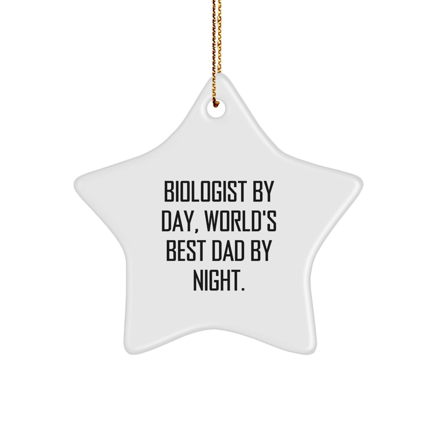 Biologist Gifts from Men, Star Ornament By Day, World's Best Dad By Night, Christmas Unique Gifts for Biologist - Image 1