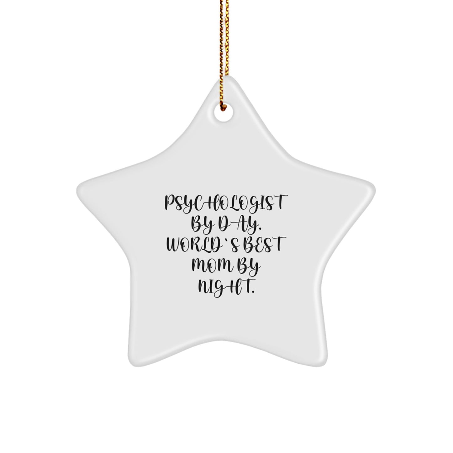 Psychologist Gifts from Friends, Gifts for Psychologists, Funny Star Ornament, World's Best Mom By Night, Christmas Unique Presents - Image 1