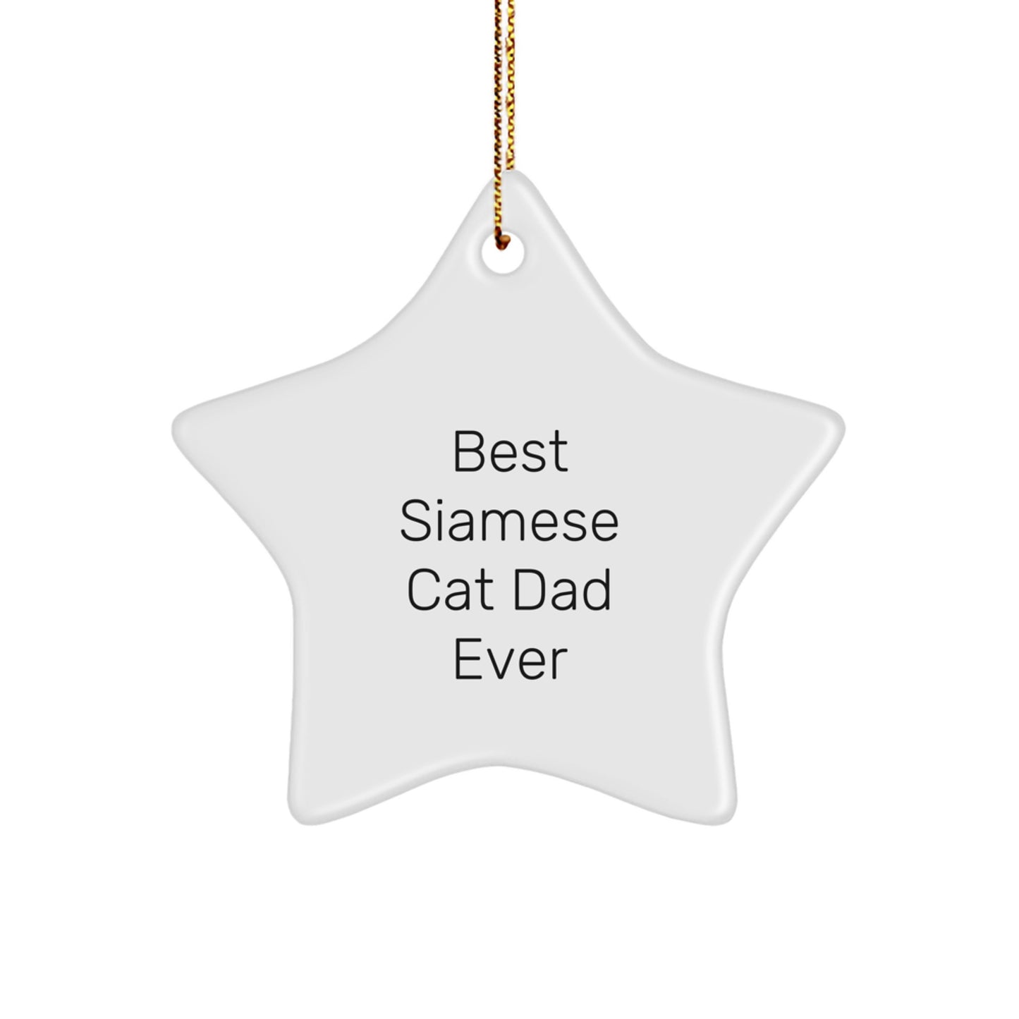 Siamese Cat Dad Ever Star Ornament, Funny Gifts from Men to Siamese Cat Lovers, Christmas Unique Gifts for Friends and Family - Image 1