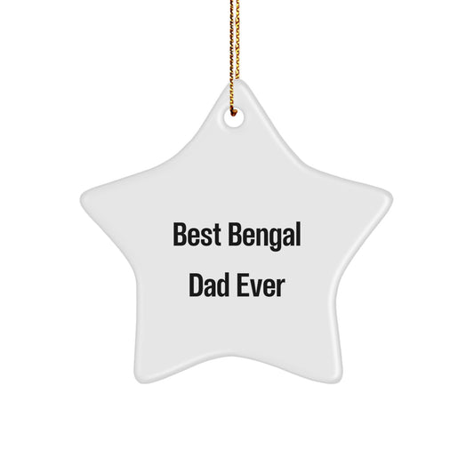 Bengal Cat Dad Ever - Funny Christmas Unique Gifts for Bengal Cat Lovers - Star Ornament Gifts from Men to Family - Image 1