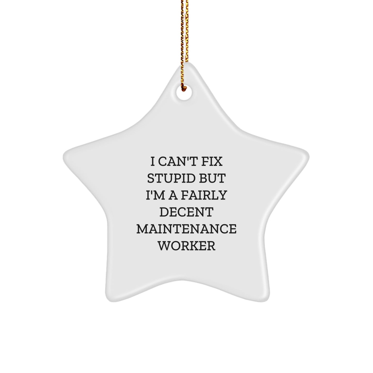 Funny Maintenance Worker Gifts from Friends Christmas Star Ornament for Men Women Maintenance Worker - Image 1