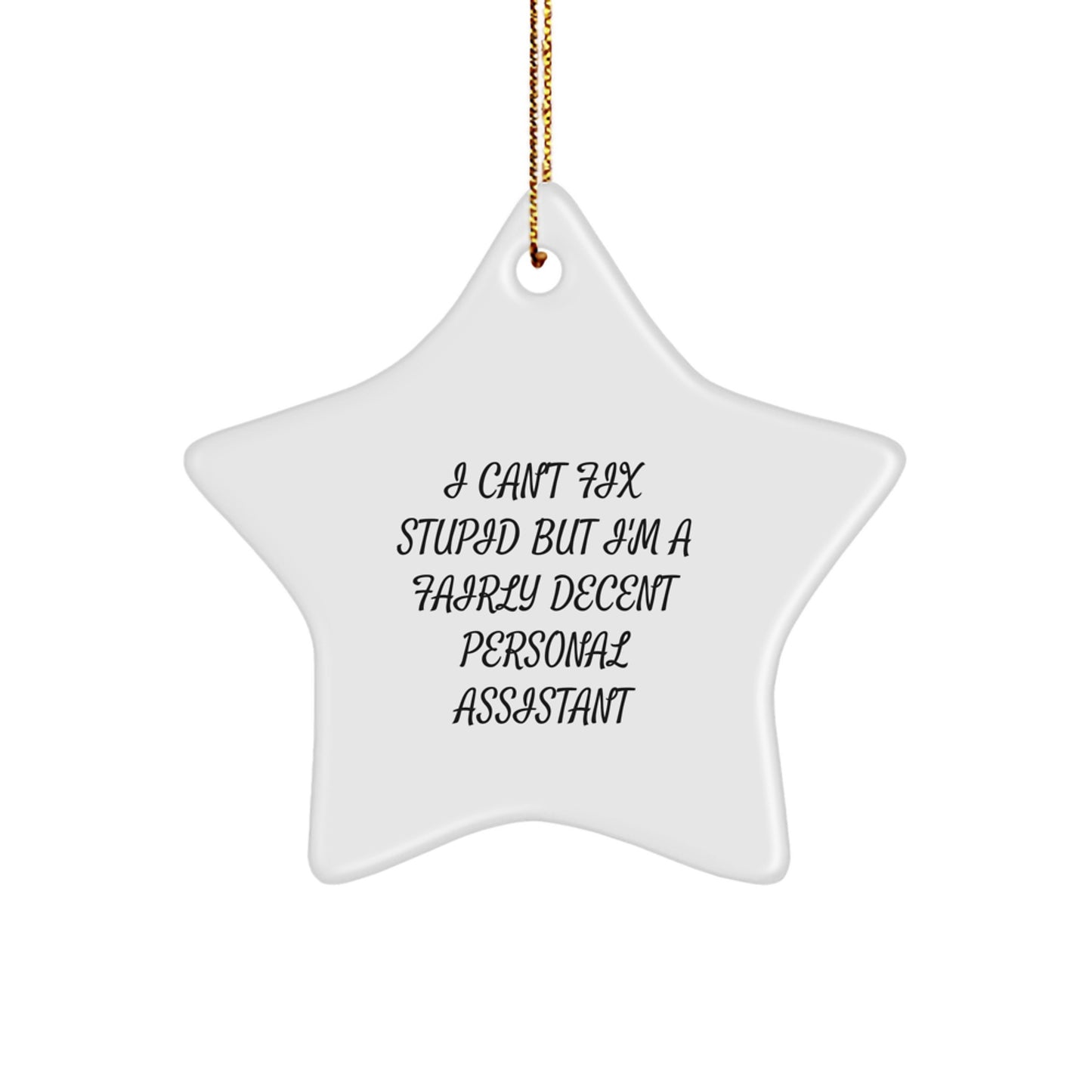 Funny Personal Assistant Gifts for Christmas - Star Ornament with Inspirational Quote for Men or Women - Image 1