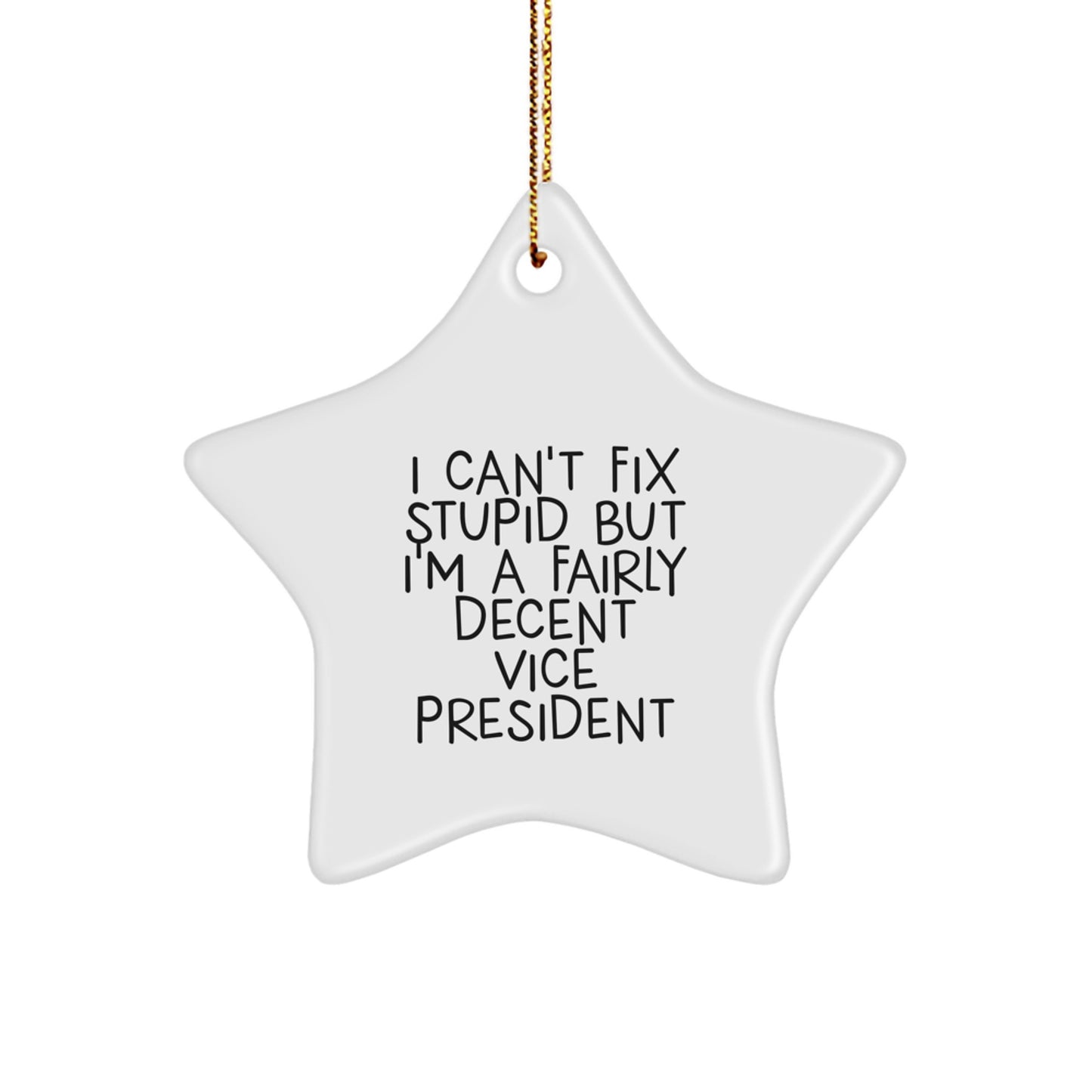 Funny Vice President Star Ornament for Office Desk, Gifts from Friends to Vice President, Star Ornament Funny Quote, Christmas Unique Gifts for Vice President - Image 1