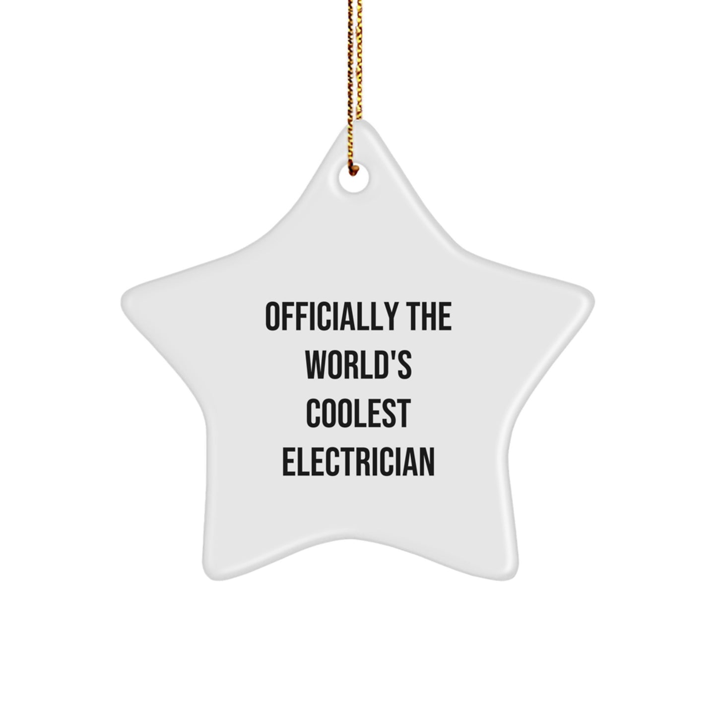 Funny Electrician Gifts, Officially The Worlds Coolest Electrician Star Ornament, Christmas Unique Gifts for Electrician Men - Image 1