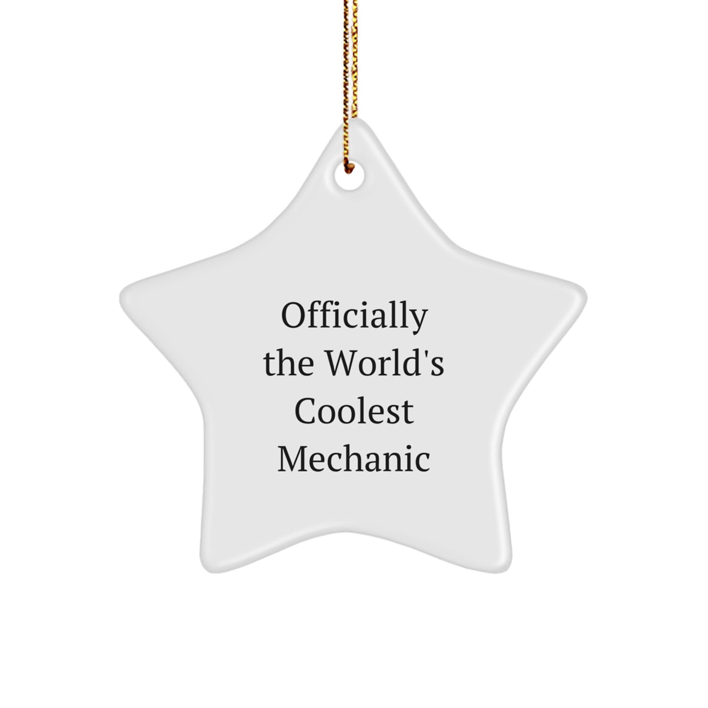 Mechanic Star Christmas Ornament - Officially the World's Coolest Mechanic