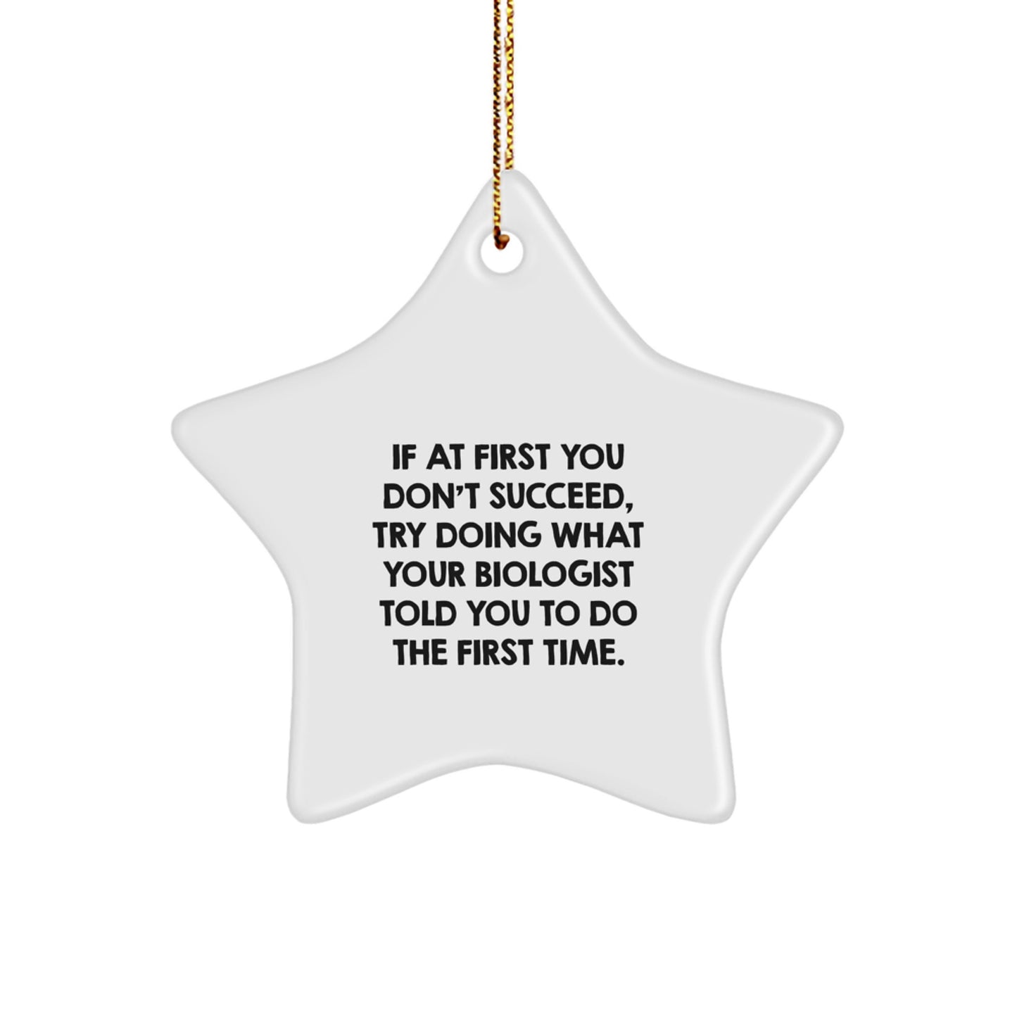 Funny Biologist Gifts from Friends and Family - Star Ornament for Christmas Unique Gifts for Biologist Men and Women - Image 1