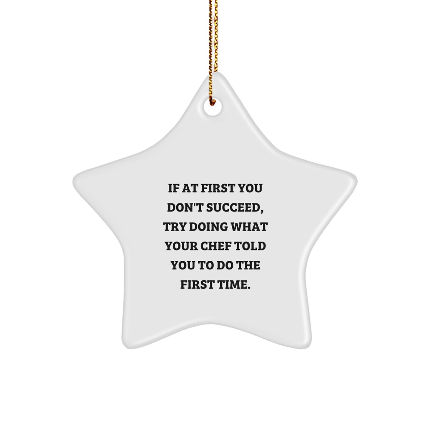 Chef Star Ornament - Do What Your Chef Says