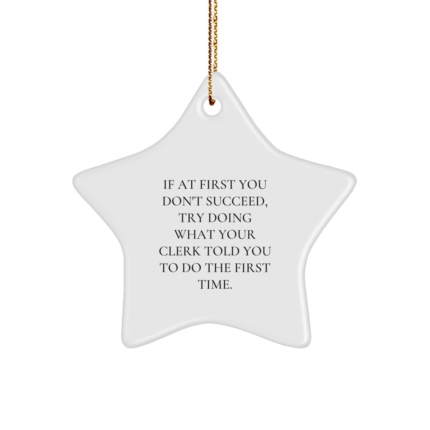 Funny Clerk Gifts, Star Ornament with Inspirational Quote, Gifts from Men to Coworkers, Best Christmas Unique Gifts for Clerks