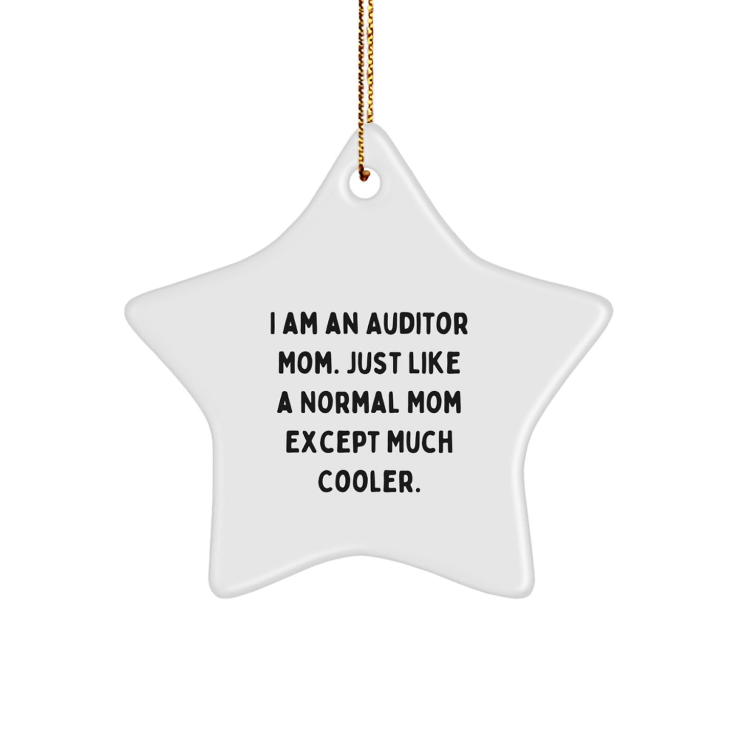 Auditor Mom Gifts - Funny Star Ornament for Auditor Women - Christmas Unique Gifts from Family, Friends, Coworkers - Image 1