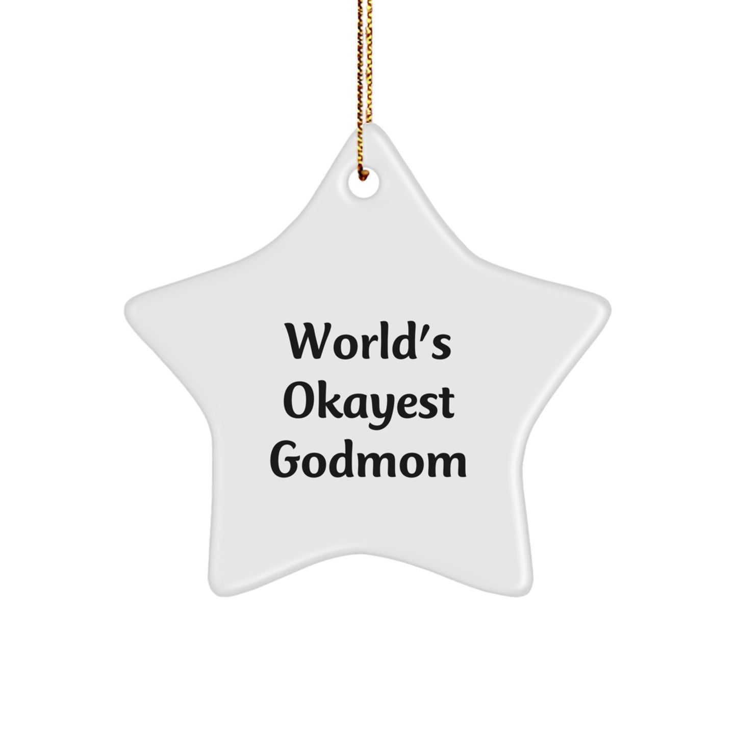 Funny Gift for Godmom, World's Okayest Godmom Star Ornament, Christmas Unique Gifts from Family - Image 1