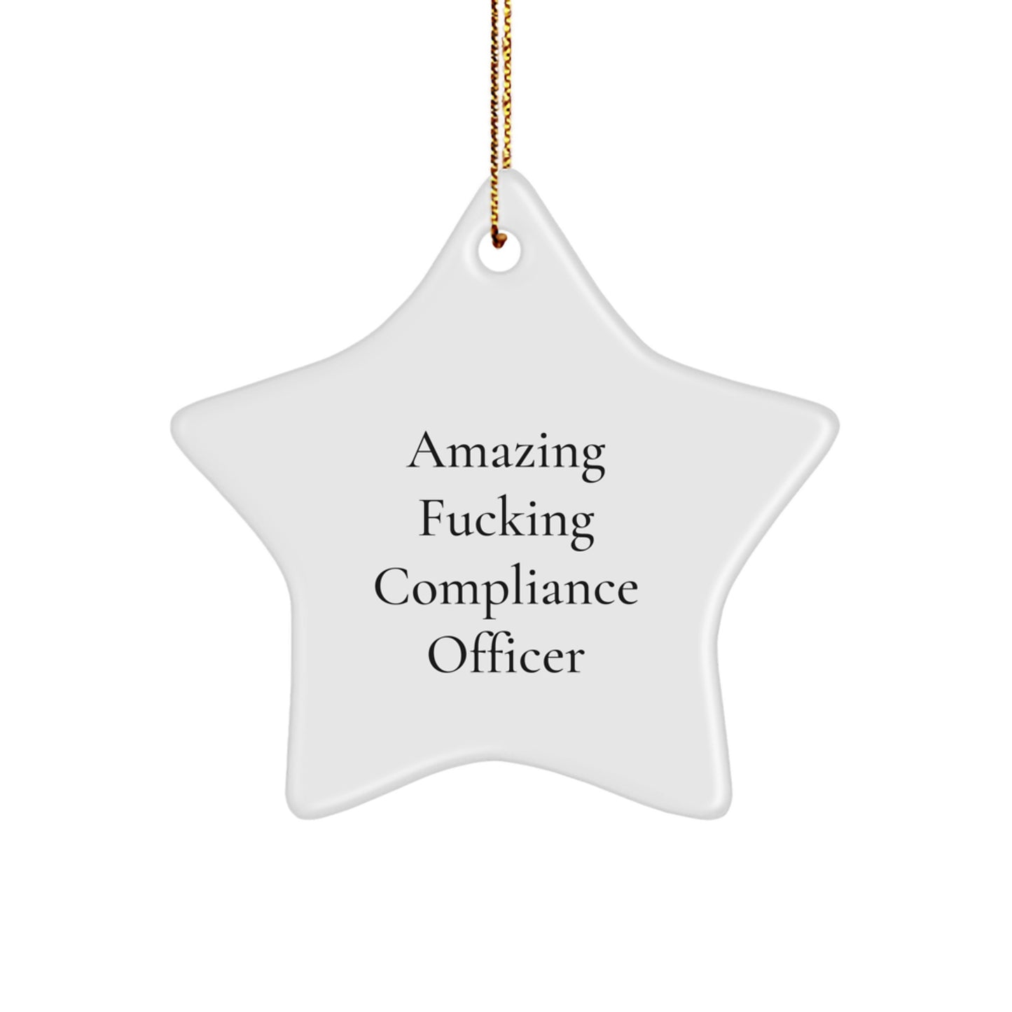 Funny Compliance Officer Gifts, 'Amazing F--king Compliance Officer' Star Ornament for Christmas, Gifts from Friends, Coworkers, or Family for Compliance Officer - Image 1