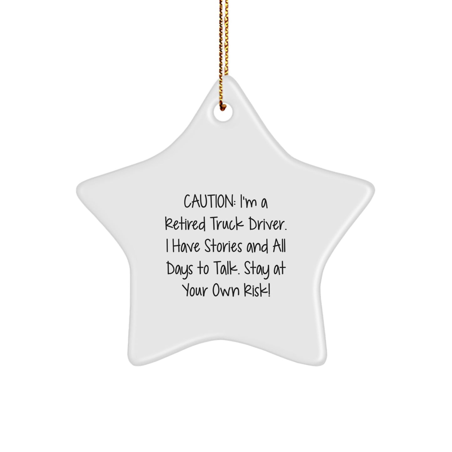 Funny Truck Driver Gifts from Friends, Unique Star Ornament for Men, Caution: Stay At Your Own Risk! Christmas Unique Gifts for Truck Drivers - Image 1