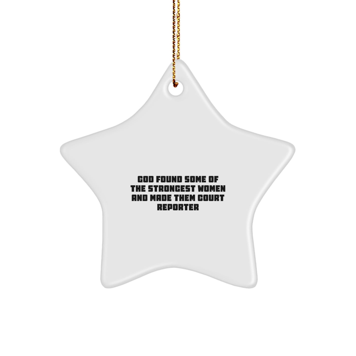 Funny Court Reporter Gifts from God's Strongest Women - Star Ornament for Christmas - Image 1