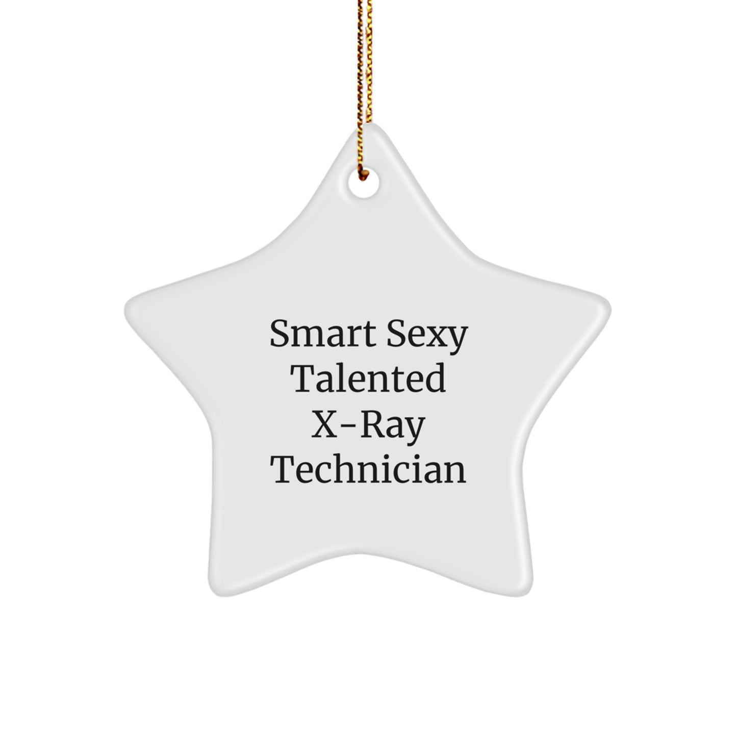 Smart Sexy Talented X-ray Technician Gifts from Friends for Christmas Unique Gifts - Image 1