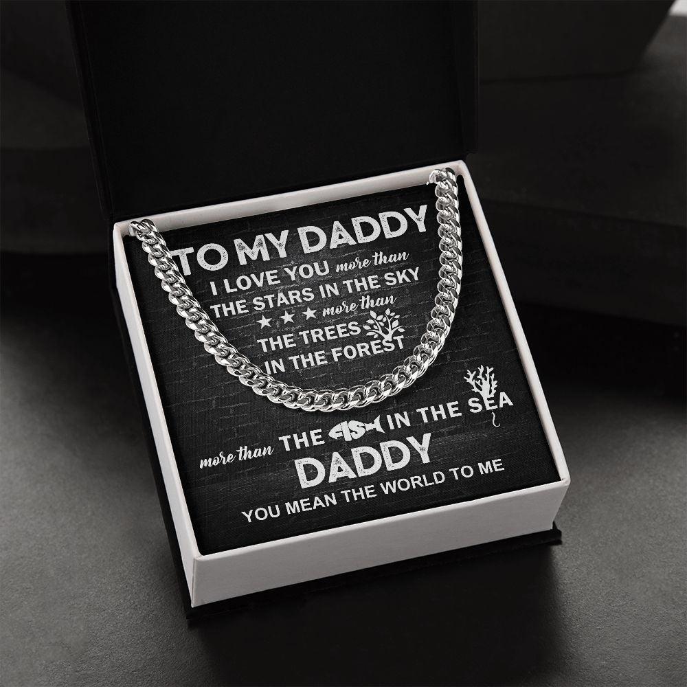 To My Daddy You Mean the World To Me Cuban Link Chain Necklace with Message Card - Mallard Moon Gift Shop