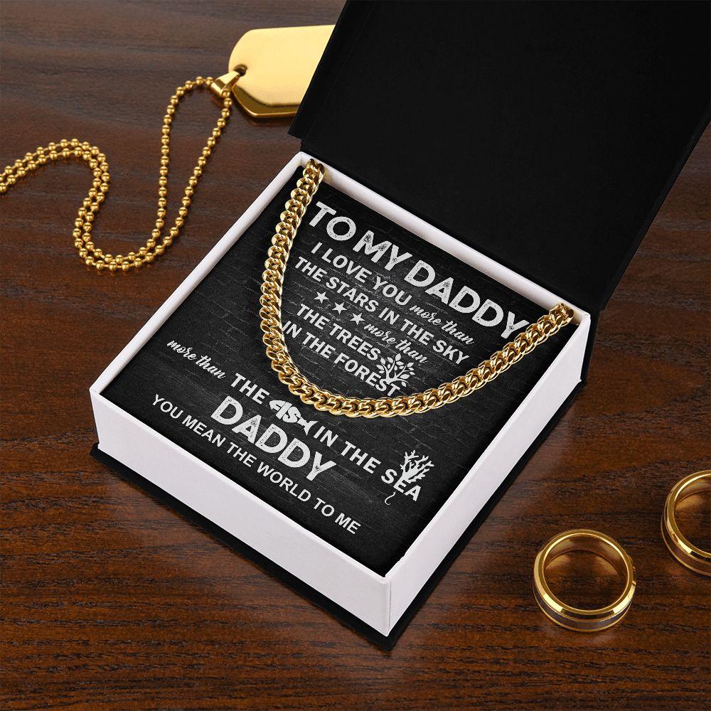 To My Daddy You Mean the World To Me Cuban Link Chain Necklace with Message Card - Mallard Moon Gift Shop