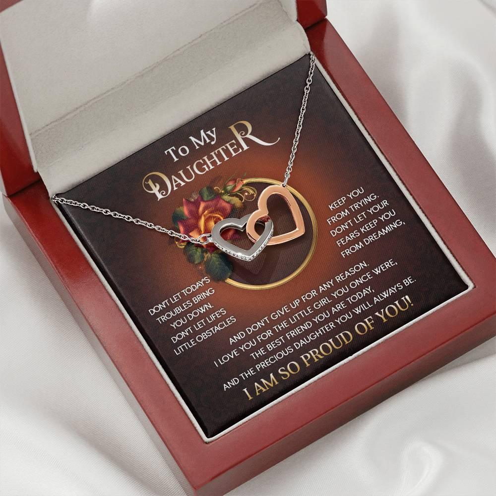To My Daughter I Love You For The Little Girl You Once Were The Precious Daughter You Will Always Be Interlocking Hearts Necklace - Mallard Moon Gift Shop