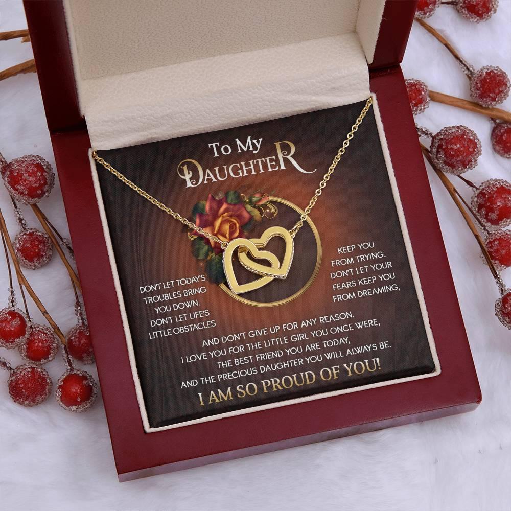To My Daughter I Love You For The Little Girl You Once Were The Precious Daughter You Will Always Be Interlocking Hearts Necklace - Mallard Moon Gift Shop