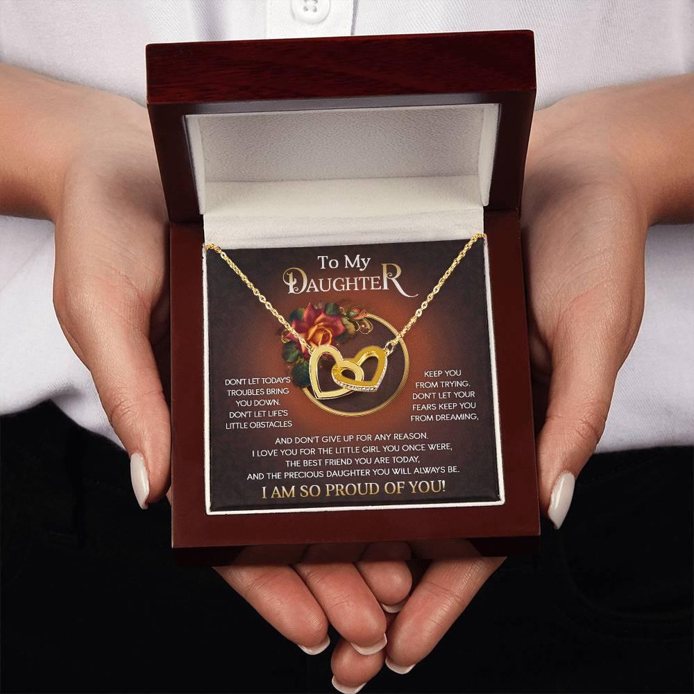 To My Daughter I Love You For The Little Girl You Once Were The Precious Daughter You Will Always Be Interlocking Hearts Necklace - Mallard Moon Gift Shop