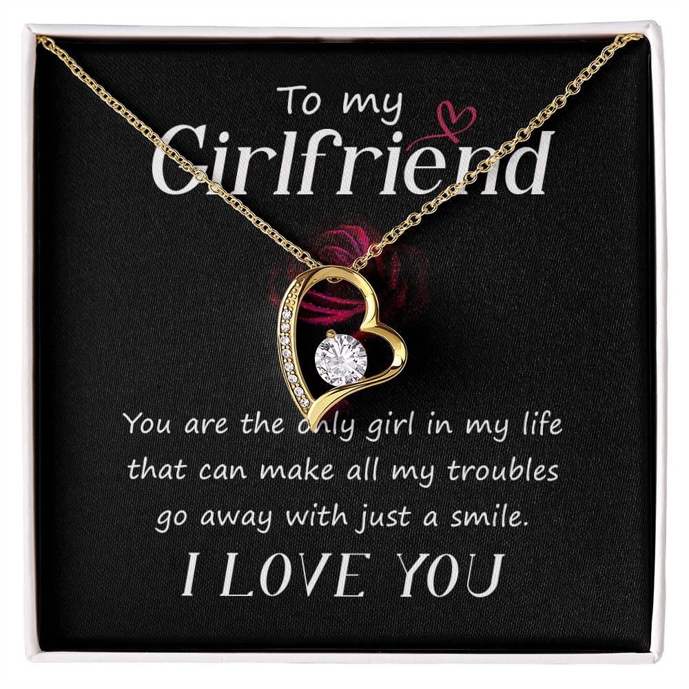 To My Girlfriend You are the only Girl in My Life Forever Love Pendant Necklace - Mallard Moon Gift Shop
