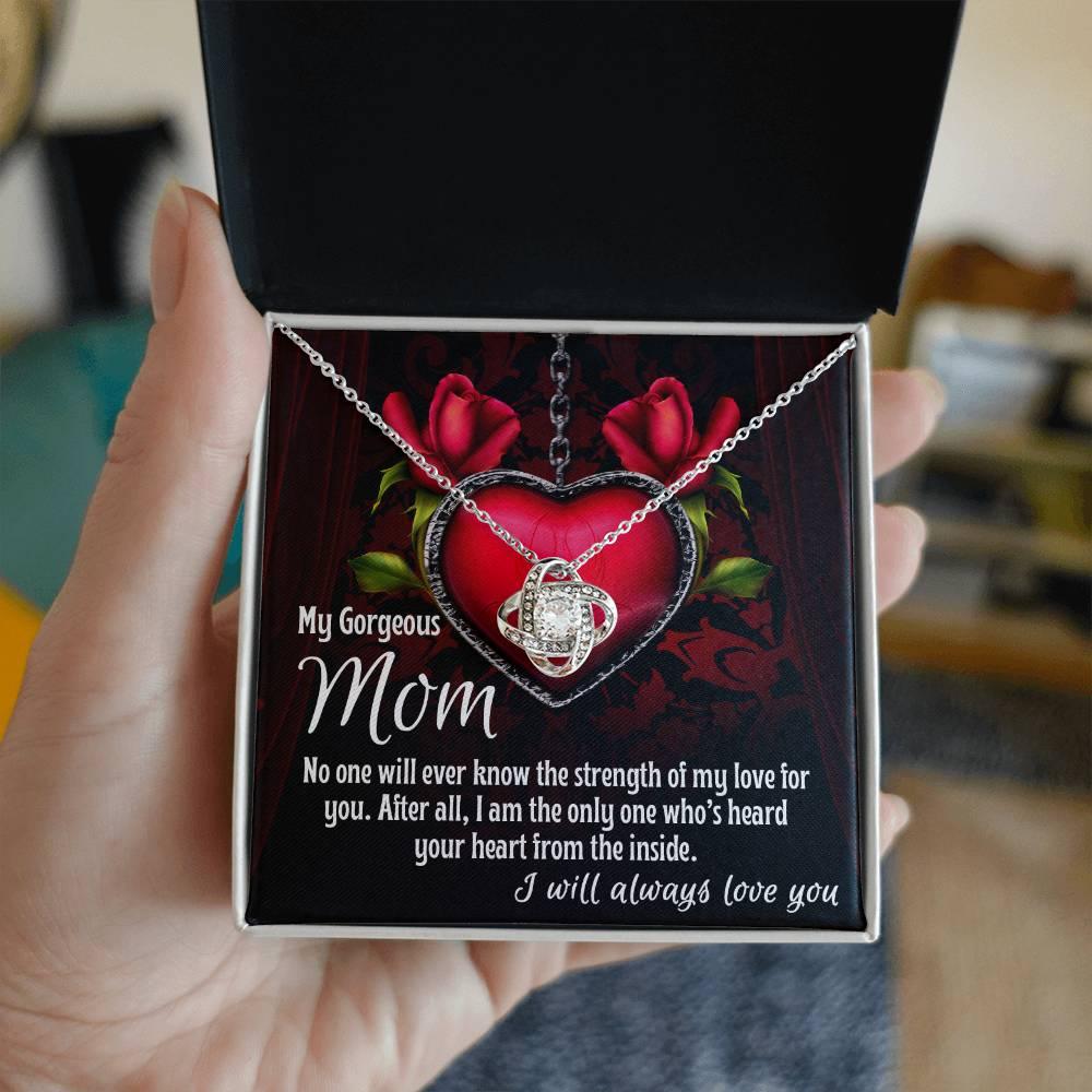 To My Gorgeous Mom I Heard Your Heart From the Inside Love Knot Necklace - Mallard Moon Gift Shop