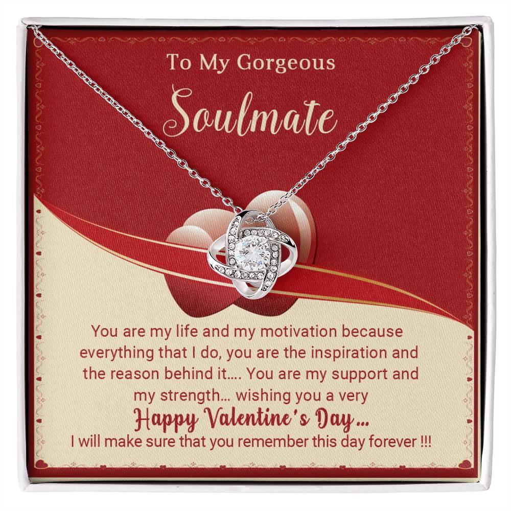 To My Gorgeous Soulmate You Are My Life Love Knot Necklace - Mallard Moon Gift Shop