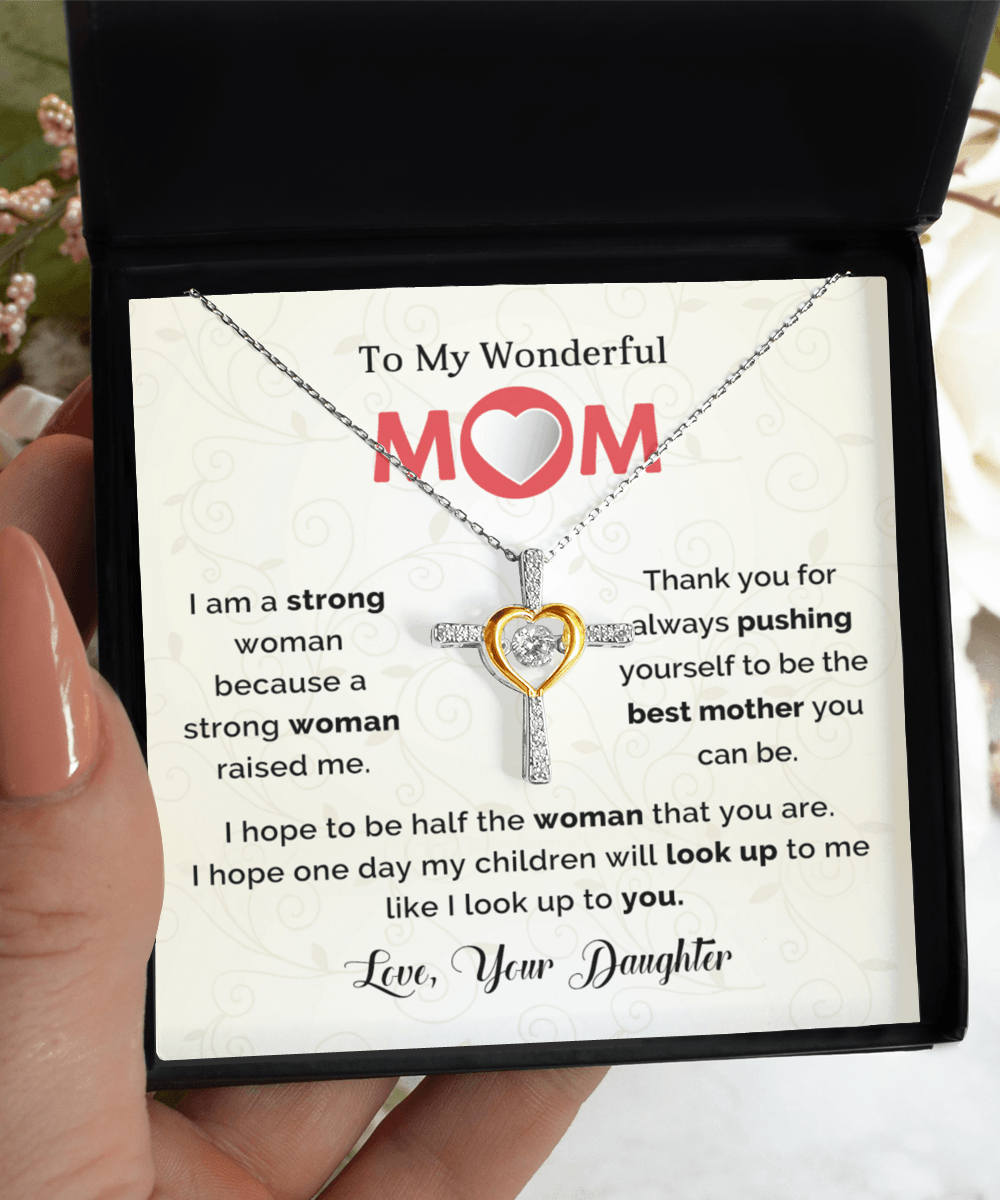 TO My Mom I Hope to be Half the Woman That You Are Cross Necklace Mother's Day Birthday Gift - Mallard Moon Gift Shop