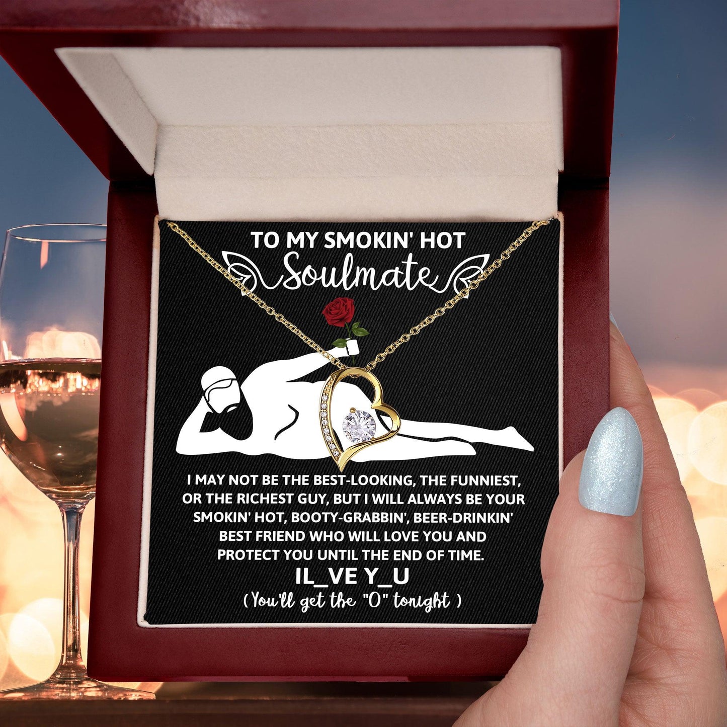 To My Smokin' Hot Soulmate - I Will Love You until the End of Time - Forever Love Pendant Necklace - Mallard Moon Gift Shop