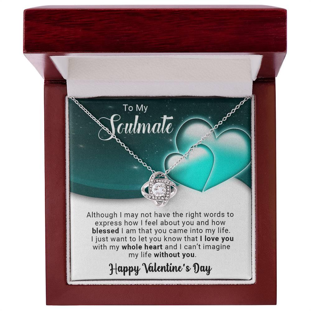 To My Soulmate I Love You With My Whole Heart Valentine Love Knot Necklace - Mallard Moon Gift Shop