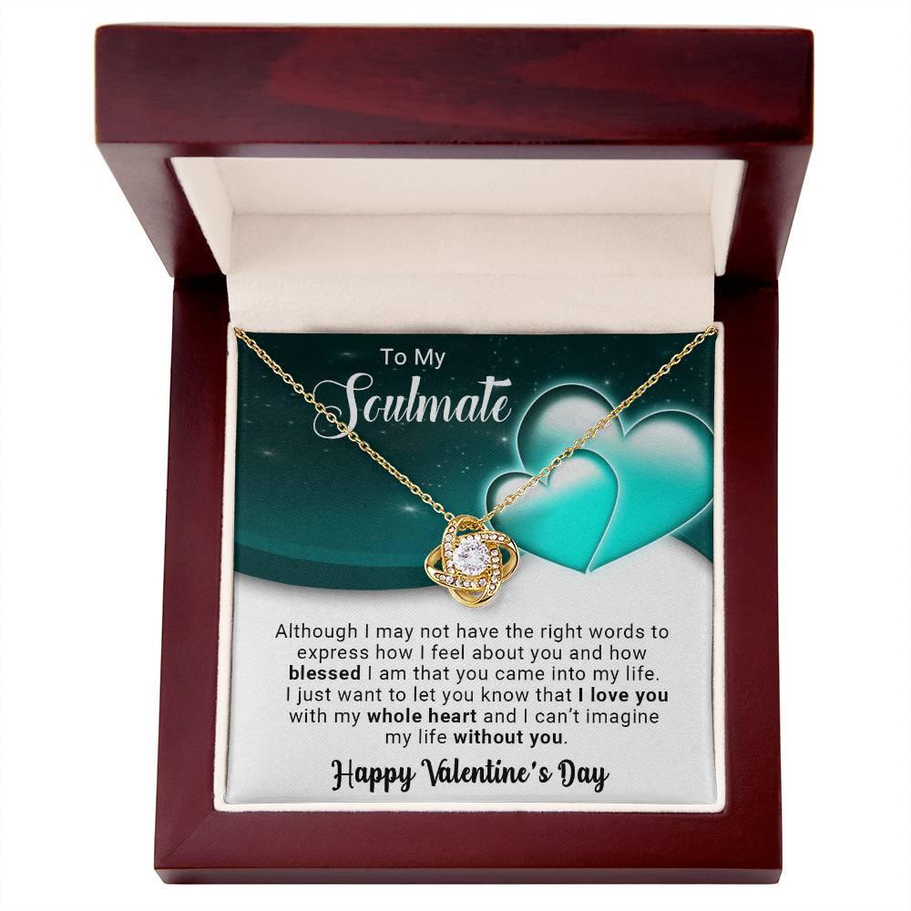 To My Soulmate I Love You With My Whole Heart Valentine Love Knot Necklace - Mallard Moon Gift Shop