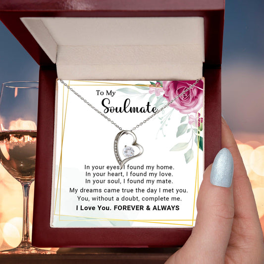 To My Soulmate You Complete Me Forever Love Pendant Necklace - Mallard Moon Gift Shop