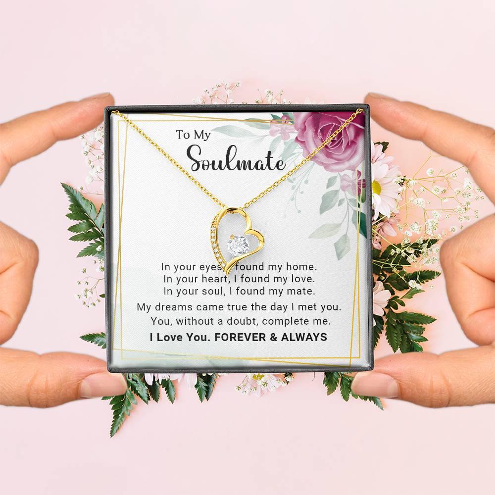 To My Soulmate You Complete Me Forever Love Pendant Necklace - Mallard Moon Gift Shop