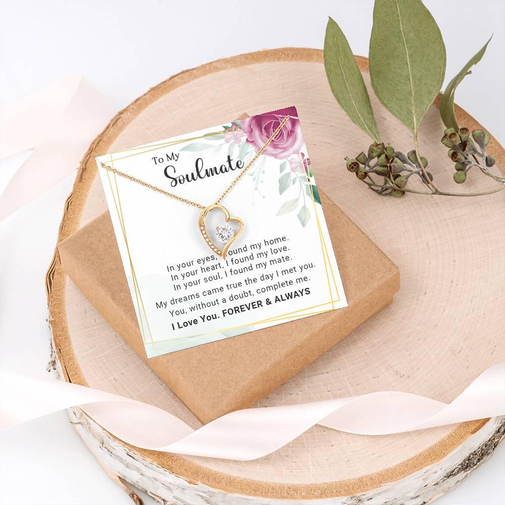 To My Soulmate You Complete Me Forever Love Pendant Necklace - Mallard Moon Gift Shop