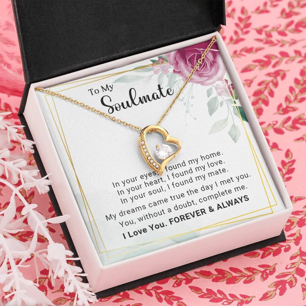 To My Soulmate You Complete Me Forever Love Pendant Necklace - Mallard Moon Gift Shop
